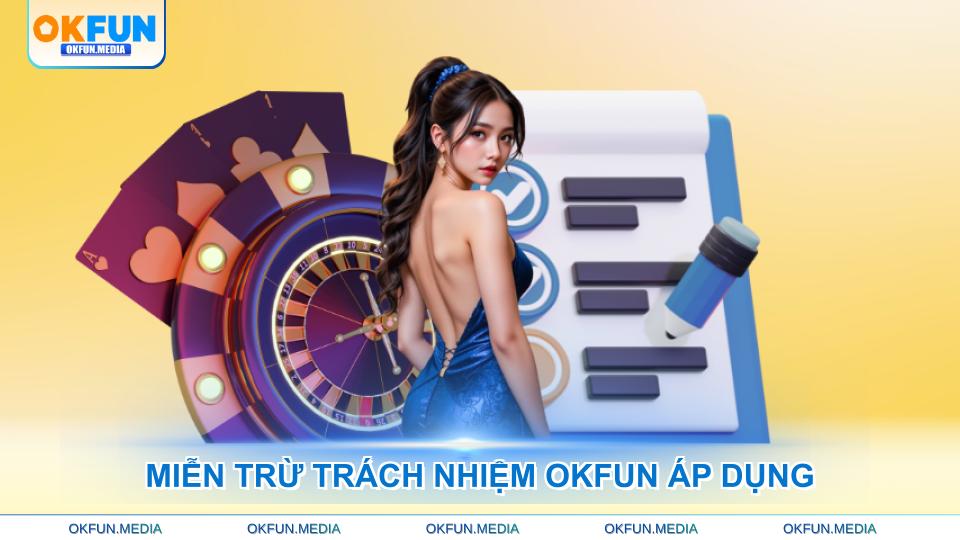 mien-tru-trach-nhiem-okfun-ap-dung